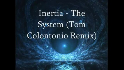 Inertia - The System