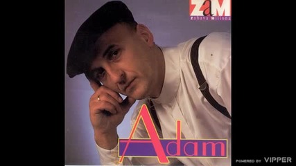 Adam - Kazi majko - (audio 1994)