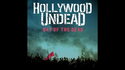 Hollywood Undead - Day Of The Dead (audio)