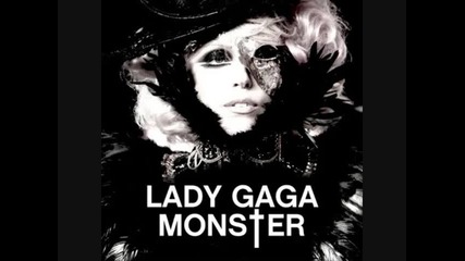 Lady Gaga - Monster