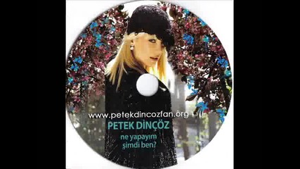 Petek Dincoz - Solan Cicekler 2009 Yep Yeni Albumunden
