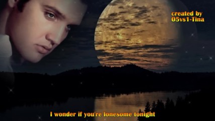 Превод - Elvis Presley - Are You Lonesome Tonight ?