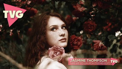 Jasmine Thompson - Take Me To Church