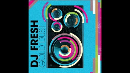 Doctor P Dj Fresh - Gold Dust (watch Out) (bugzz Mix)
