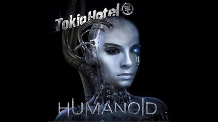 Tokio Hotel - Human Connect To Human 