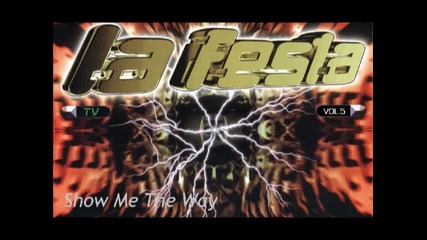 La Festa Vol. 5 By Dj Piyuli - Show Me The Way