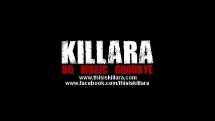 Killara - Bg Music Goodbye