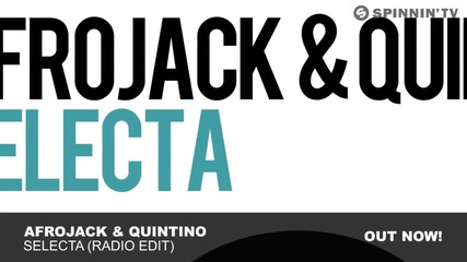 Afrojack & Quintino - Selecta