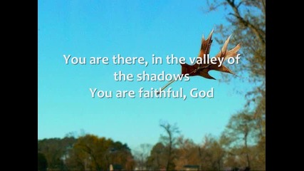 Chris Tomlin - Faithful - Lyrics
