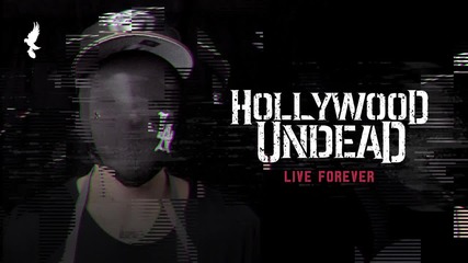 Hollywood Undead - Live Forever (2015)