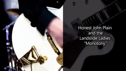 (2012) Honest John Plain And The Landslide Ladies - Monotony