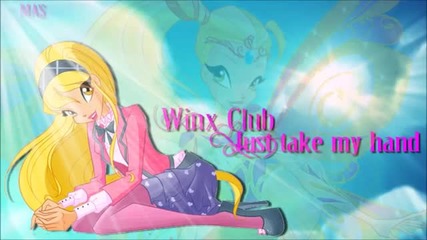 Winx Club - Just take my hand