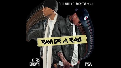 Chris Brown Tyga - 12 - Number One Fan Of A Fan Mixtape 