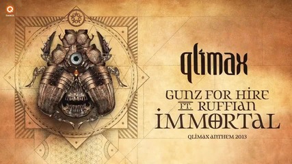 Qlimax 2013 Official Q-dance Anthem Gunz For Hire ft. Ruffian - Immortal