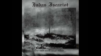 Judas Iscariot-the Cold Earth Slept Below