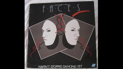 faces--haven`t stopped dancing yet 1986