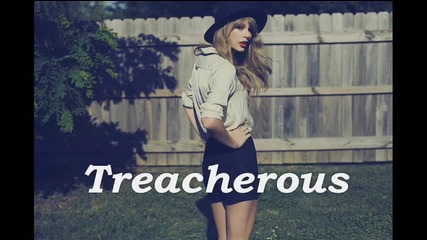 03. Превод Taylor Swift - Treacherous [ R E D ]