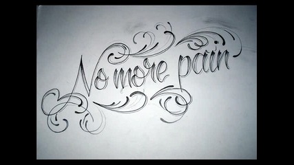 No More Pain (*))