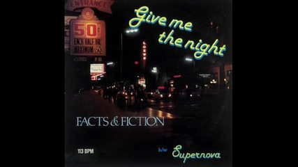 Facts And Fiction - Give me the night 