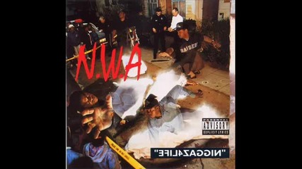 N.w.a. - Real Niggaz Don't Die