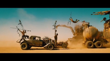 Лудия Макс Ярост на пътя Mad Max Fury Road (2015) hd - трейлър със бг субтитри