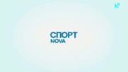 Спортни новини на NOVA - централна емисия (26.10.2026)