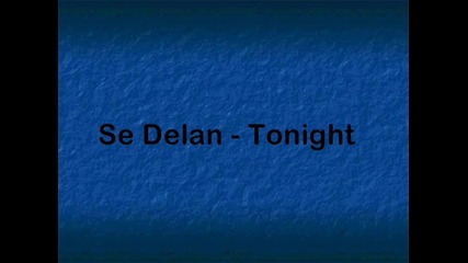 Se Delan - Tonight
