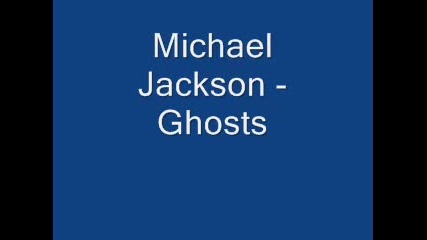 Michael Jockson - Ghosts 