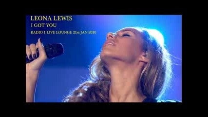Leona Lewis - I Got You 