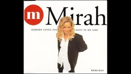 Mirah - Nobody Loves You ( Old School Mix )