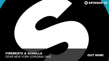 Firebeatz & Schella - Dear New York (original Mix)