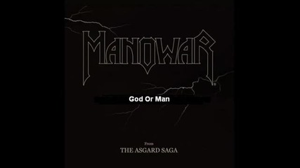 Manowar - God Or Man (2009)
