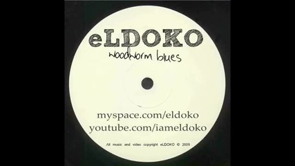 eldoko - Woodworm Blues