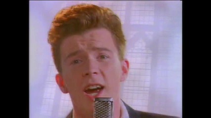 Rick Astley - Never Gonna Give You Up (1987)