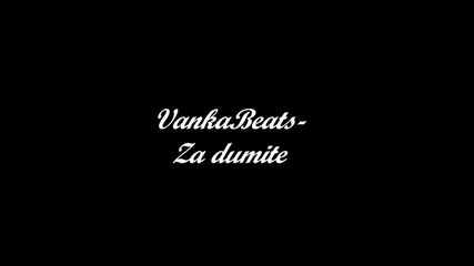 Vankabeats - Za dumite