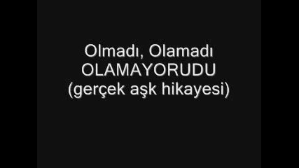 Parodi - Durali Kevki - Olmadi, Olamadi, Olamayorudu - Gercek Ask Hikayesi - На Турски!!