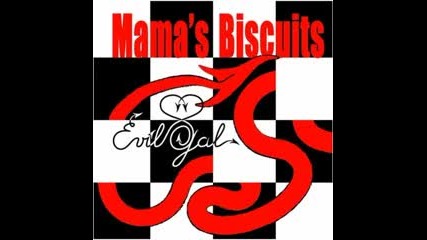 Mama_s Biscuits (evil Gal 2012) - Old Feeling