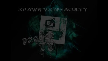spawn vs n faculty 