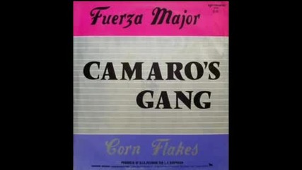Camaros Gang - Fuerza Major (1985) [italo Disco]