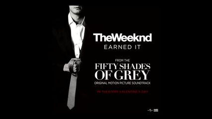 Бг Превод! The Weeknd _earned It_ (fifty Shades Of Grey)