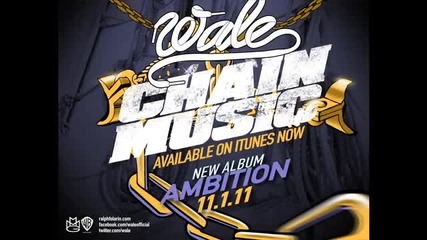 Wale - Chain Music