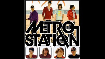 Metro Station - Wish We Were Older