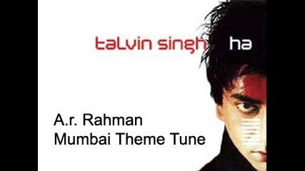 A.r. Rahman - Mumbai Theme Tune 