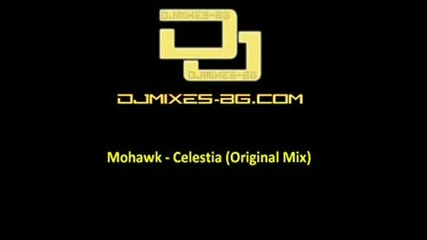 Mohawk - Celestia (original Mix)