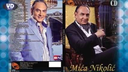 Mica Nikolic - Pa Nek Traje Dan 2012]