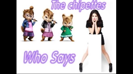 Selena Gomez The Scene - Who Says (chipettes Version) Vbox7