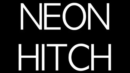 Neon Hitch - Gucci Gucci!!!