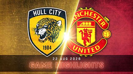 Hull City Association Football Club vs. Manchester United - Condensed Game