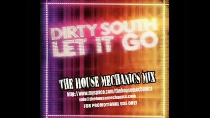 Dirty South !!! Let It Go