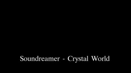 Soundreamer - Crystal World